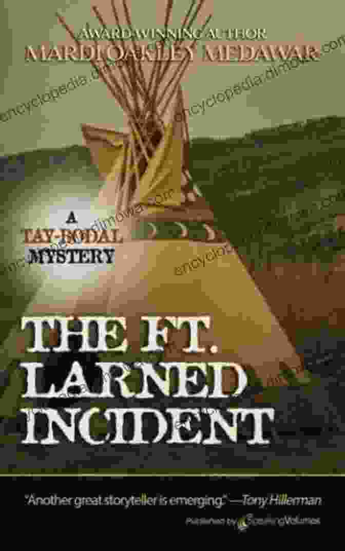 An Image Of The Book Cover Featuring A Determined Tay Bodal, With The Iconic Ft Larned Fort In The Background. The Ft Larned Incident (A Tay Bodal Mystery 4)