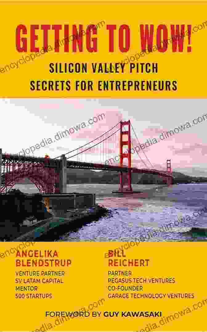 Getting To Wow: Silicon Valley Pitch Secrets For Entrepreneurs Book Cover Getting To Wow Silicon Valley Pitch Secrets For Entrepreneurs