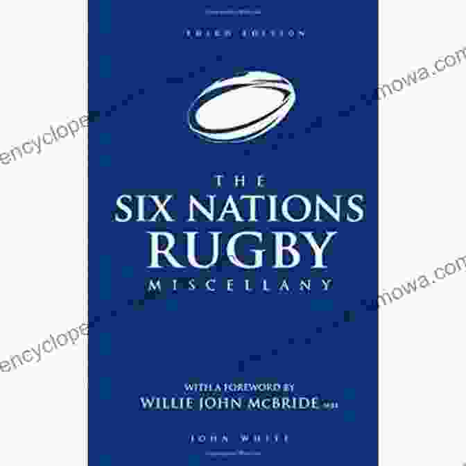 Image Of The Book Six Nations Rugby Miscellany By John White Six Nations Rugby Miscellany John White