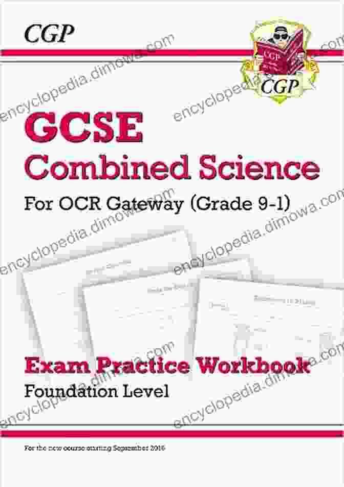 OCR Gateway Exam Practice Workbook For Foundation Level Grade 9 1 GCSE Combined Science: OCR Gateway Exam Practice Workbook Foundation: Perfect For Catch Up And The 2024 And 2024 Exams (CGP GCSE Combined Science 9 1 Revision)