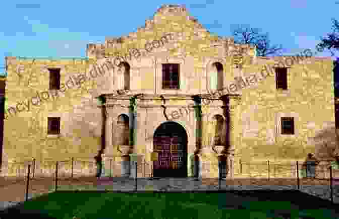 The Alamo, A Historic Mission And Symbol Of Texas Independence In San Antonio, Texas Historic Churches In Texas: Through The Lens Volume II