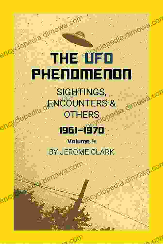 The Cover Of The Book 'The Ufo Phenomenon: Sightings, Encounters, Others 1961 1970.' It Features A Vibrant Illustration Of A Flying Saucer Hovering Over A Cityscape. The UFO Phenomenon Sightings Encounters Others 1961 1970