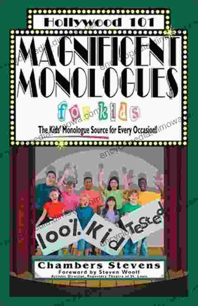 The Kids Monologues Source For Every Occasion: Hollywood 101 Magnificent Monologues For Kids: The Kids Monologues Source For Every Occasion (Hollywood 101 1)