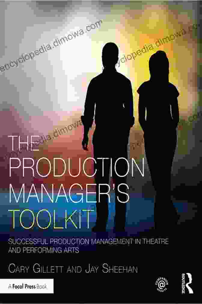 The Production Manager Toolkit Book Cover The Production Manager S Toolkit: Successful Production Management In Theatre And Performing Arts (The Focal Press Toolkit Series)