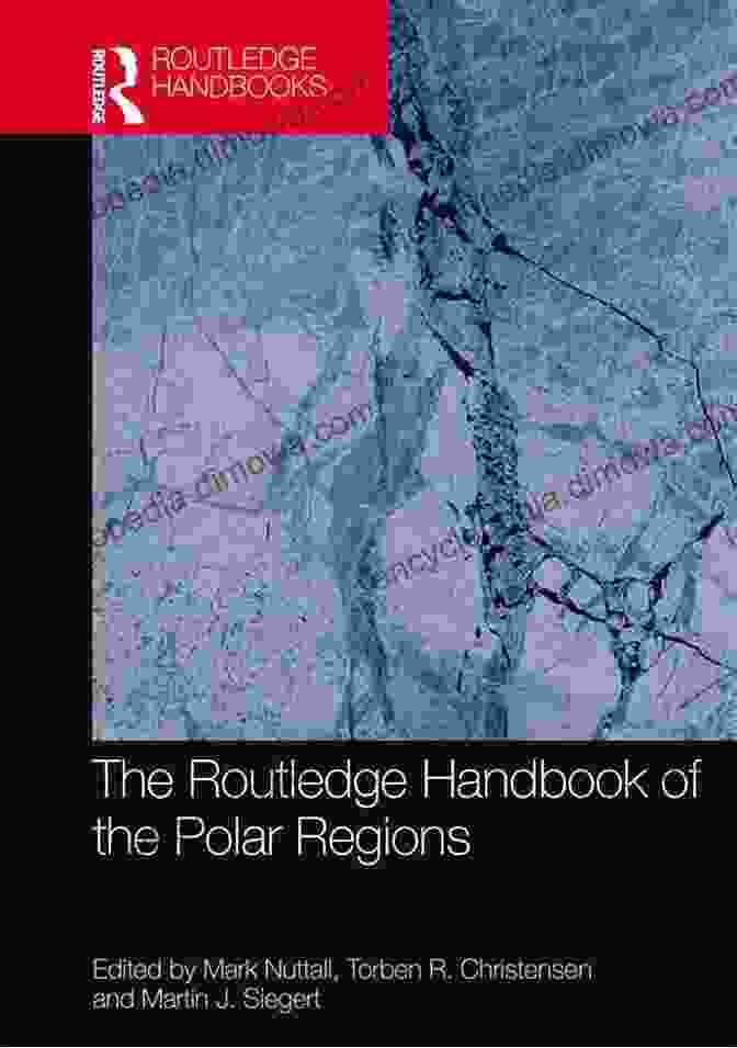 The Routledge Handbook Of The Polar Regions Book Cover The Routledge Handbook Of The Polar Regions