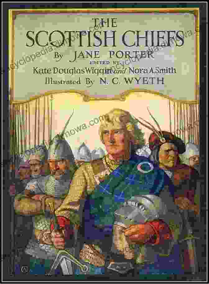 The Scottish Chiefs Novel Cover, Featuring William Wallace Wielding A Sword Collected Works Of Jane Porter