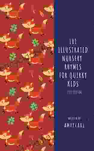 101 Illustrated Nursery Rhymes for Quirky Kids