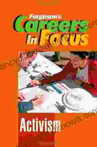 Careers In Focus: Activism (Ferguson S Careers In Focus)