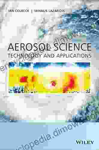 Aerosol Science: Technology And Applications