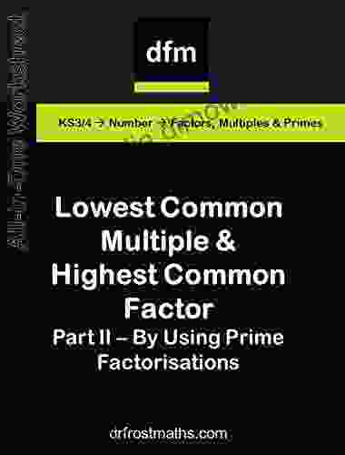 All in One Worksheet Lowest Common Multiple Highest Common Facotr Part I By Prime Factorisation