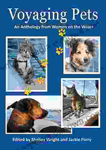 Voyaging Pets: An Anthology From Women On The Water