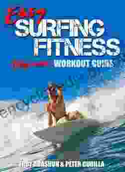 Easy Surfing Fitness: Become Fit Lean And Strong In Just 30 Days