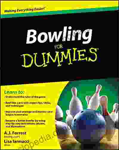 Bowling For Dummies A J Forrest