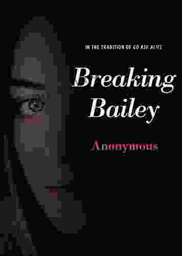 Breaking Bailey (Anonymous Diaries) Cida Costa