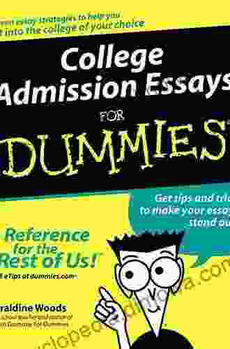 College Admission Essays For Dummies