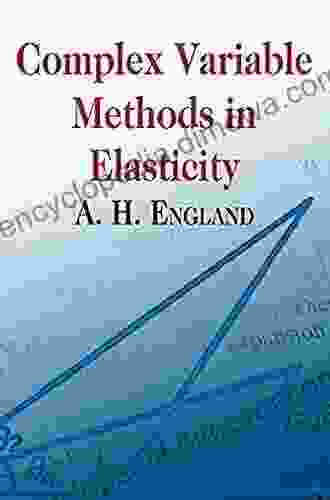 Complex Variable Methods In Elasticity (Dover On Mathematics)