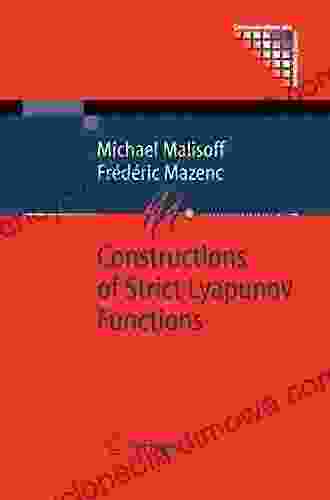 Constructions Of Strict Lyapunov Functions (Communications And Control Engineering)