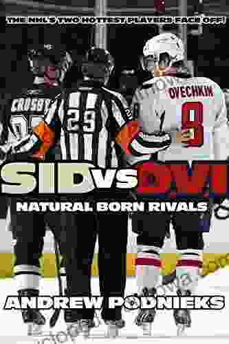 Sid Vs Ovi: Crosby And Ovechkin As Natural Born Rivals