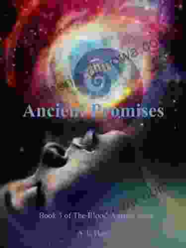 Ancient Promises: Three Of The Blood Warrior Saga