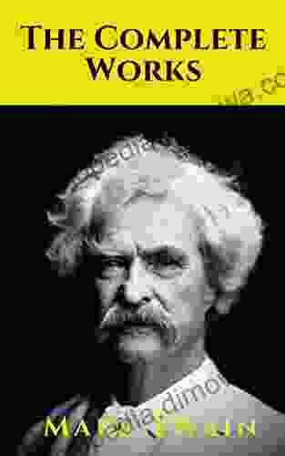 The Complete Works Of Mark Twain