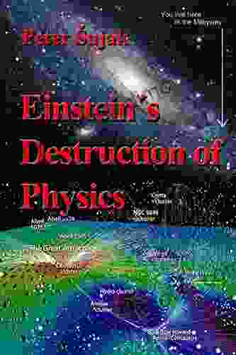 Einstein S Destruction Of Physics A J Best