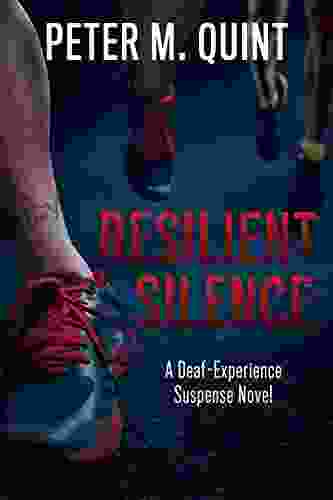 Resilient Silence: A Deaf Experience Suspense Novel