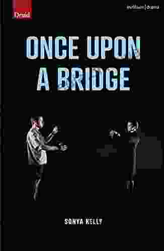 Once Upon A Bridge (Modern Plays)