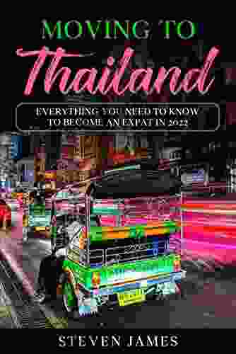 Moving To Thailand: Everything You Need To Know To Become An Expat In 2024