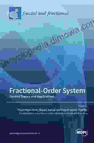 Fractional Order Systems Control Theory And Applications: Fundamentals And Applications (Studies In Systems Decision And Control 364)