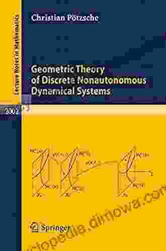 Geometric Theory Of Discrete Nonautonomous Dynamical Systems (Lecture Notes In Mathematics 2002)