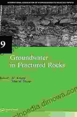 Groundwater In Fractured Rocks: IAH Selected Paper Volume 9 (International Association Of Hydrogeologists)