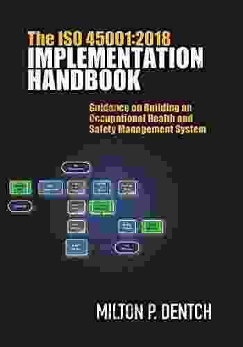 The ISO 45001:2024 Implementation Handbook: Guidance on Building an Occupational Health and Safety Management System