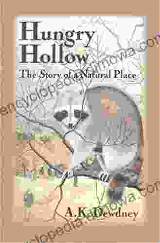 Hungry Hollow: The Story Of A Natural Place