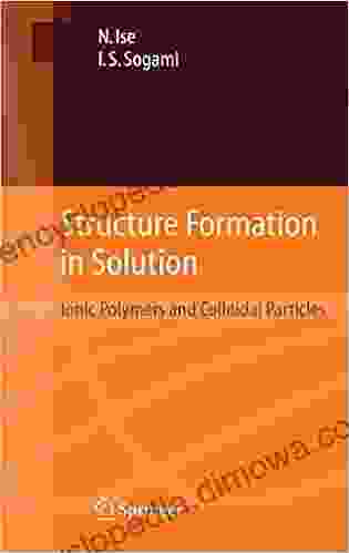 Structure Formation In Solution: Ionic Polymers And Colloidal Particles