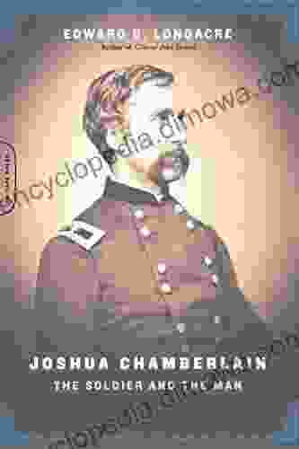 Joshua Chamberlain: The Solider And The Man