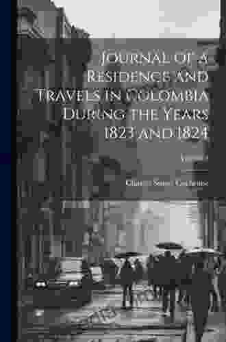 Journal Of A Residence And Travels In Colombia During The Years 1823 And 1824 Volume 2