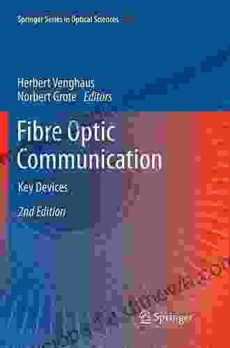 Fibre Optic Communication: Key Devices (Springer In Optical Sciences 161)