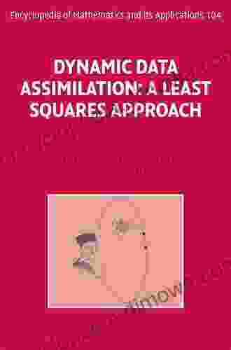 Dynamic Data Assimilation: A Least Squares Approach (Encyclopedia of Mathematics and its Applications 104)