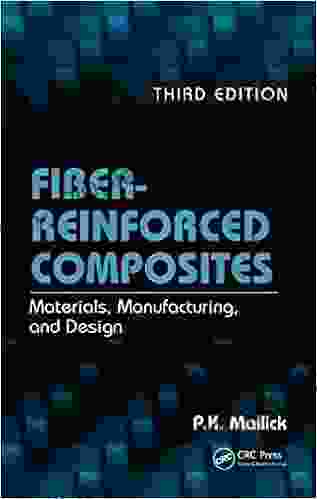 Fiber Reinforced Composites: Materials Manufacturing And Design Third Edition (Mechanical Engineering)