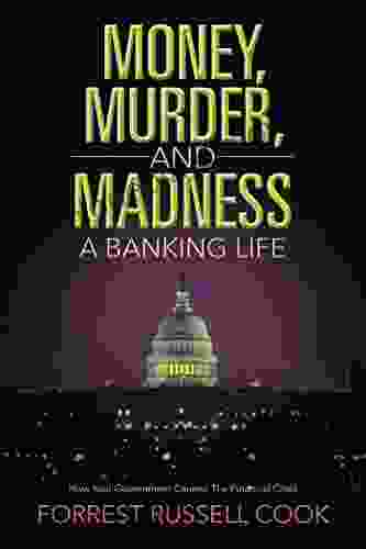 Money Murder And Madness: A Banking Life