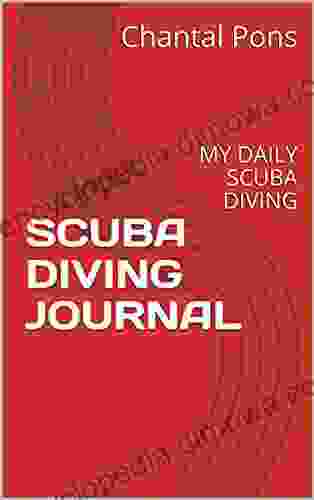 SCUBA DIVING JOURNAL: MY DAILY SCUBA DIVING