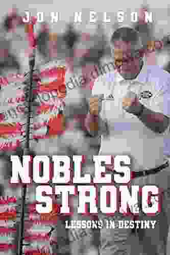 NOBLES STRONG: LESSONS IN DESTINY