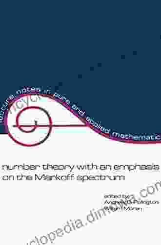 Number Theory With An Emphasis On The Markoff Spectrum (Lecture Notes In Pure And Applied Mathematics 147)