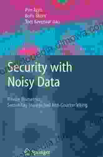 Security With Noisy Data: On Private Biometrics Secure Key Storage And Anti Counterfeiting