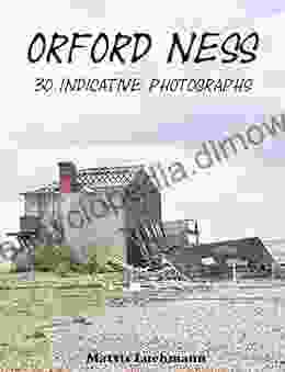 Orford Ness 30 Indicative Photographs