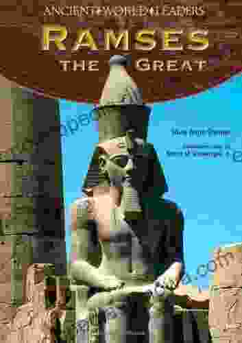 Ramses The Great (Ancient World Leaders)