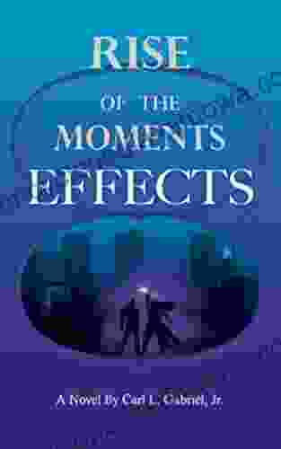 Rise Of The Moments: Effects