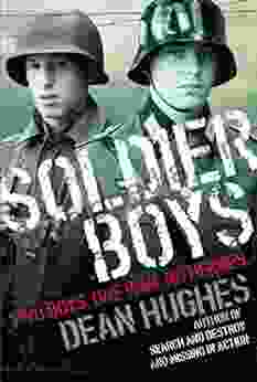 Soldier Boys Dean Hughes