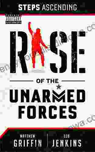 Steps Ascending: Rise Of The Unarmed Forces