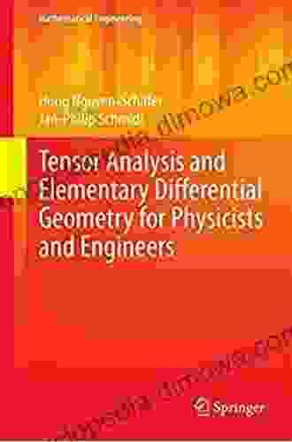 Tensor Analysis And Elementary Differential Geometry For Physicists And Engineers (Mathematical Engineering 21)